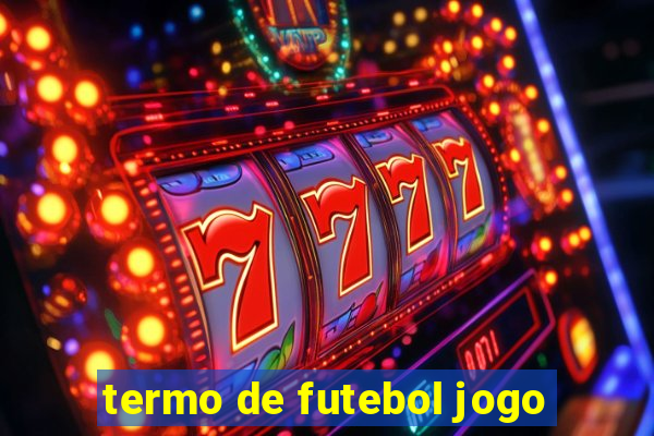 termo de futebol jogo